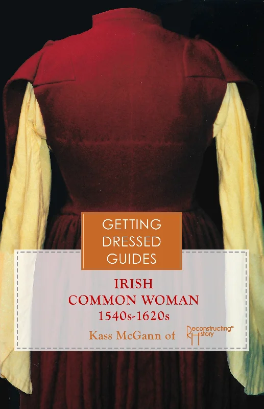 16th century Irish Women's Getting Dressed Guide Tunics Favorite customer