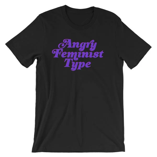 Angry Feminist Type T-Shirt