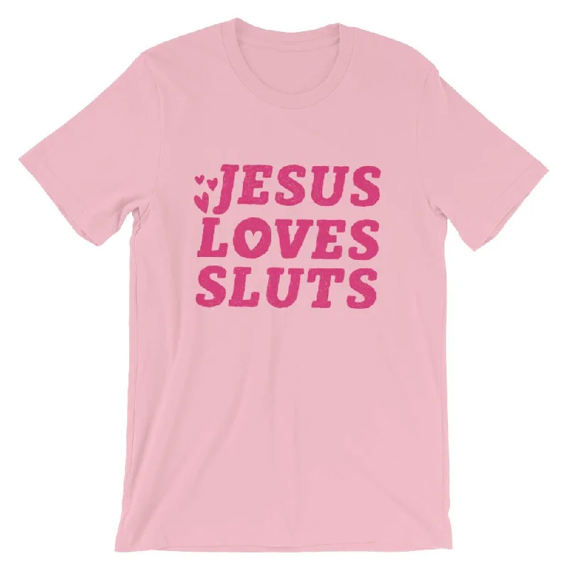 Jesus Loves Sluts Unisex T-shirt