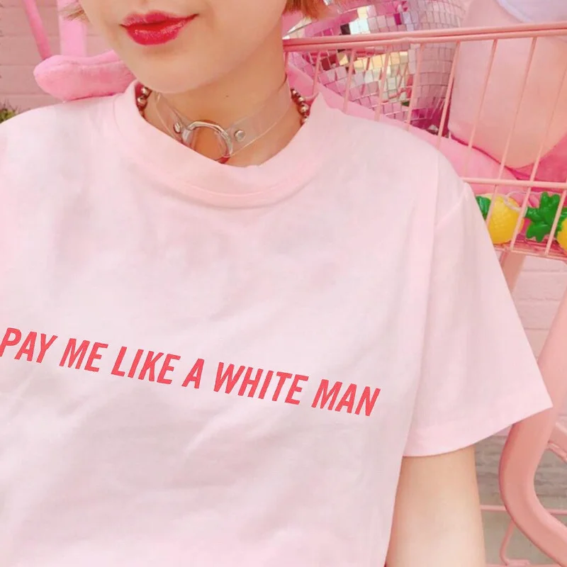 Pay Me Like A White Man Unisex T-shirt