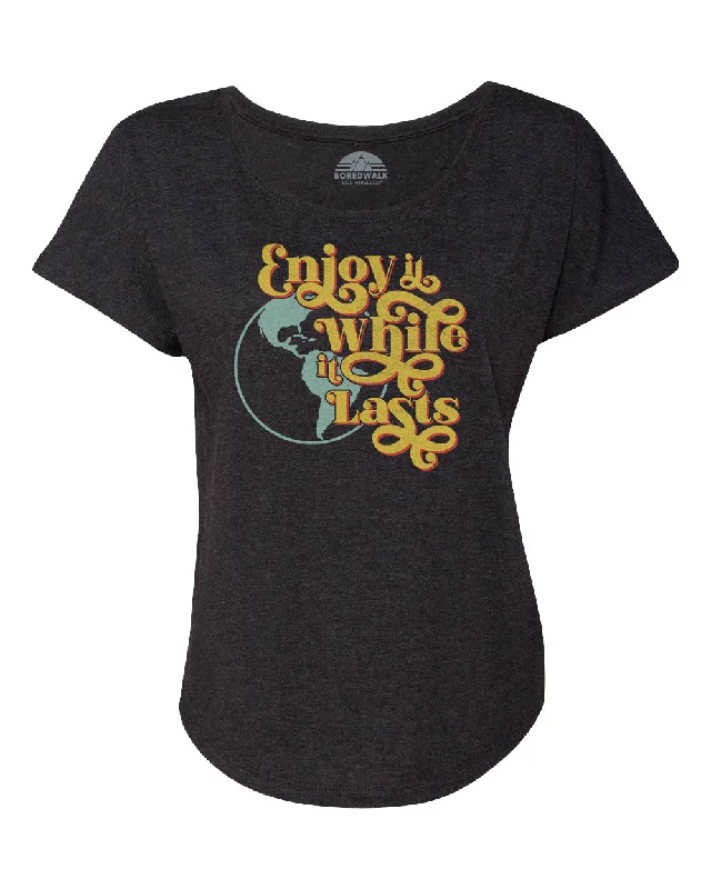 Women's Enjoy It While It Lasts Earth Scoop Neck T-Shirt