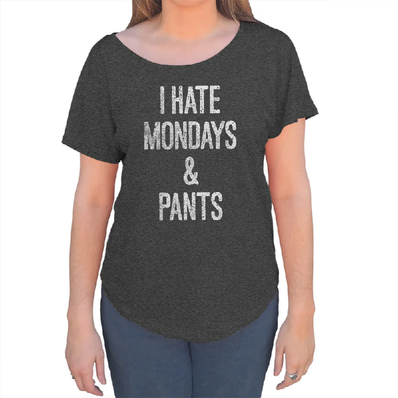 Women's I Hate Mondays and Pants Scoop Neck T-Shirt