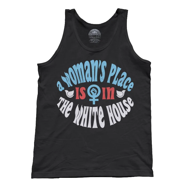 Unisex A Woman's Place is in The White House Tank Top