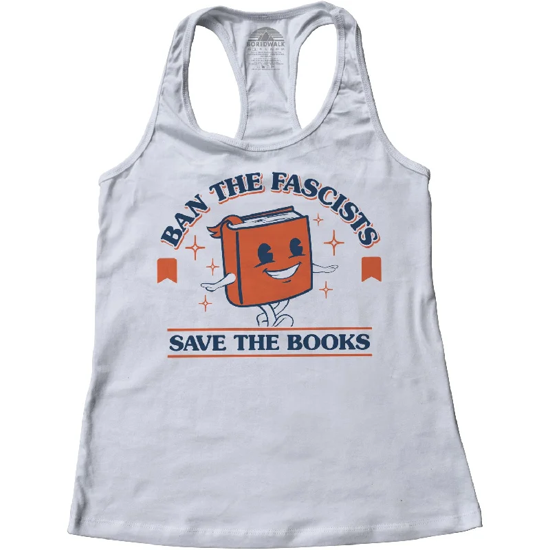 Women's Ban The Fascists Save The Books Racerback Tank Top