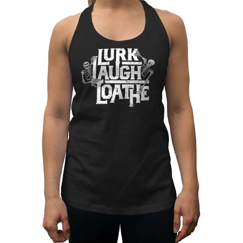 Women's Lurk Laugh Loathe Racerback Tank Top